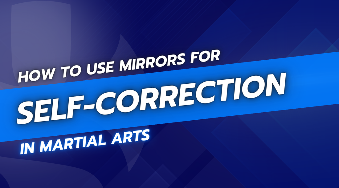 How to Use Mirrors for Self-Correction in Martial Arts