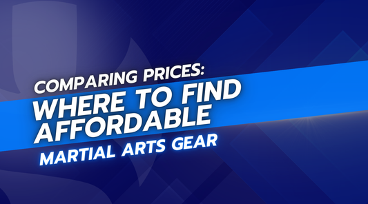 Comparing Prices: Where to Find Affordable Martial Arts Gear