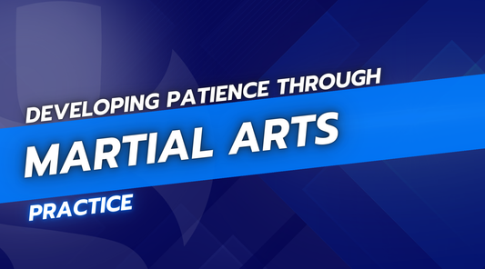 Developing Patience Through Martial Arts Practice