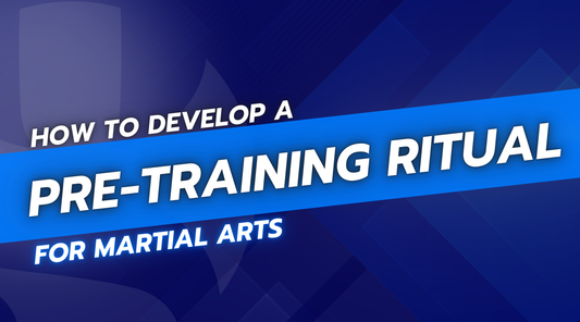 How to Develop a Pre-Training Ritual for Martial Arts