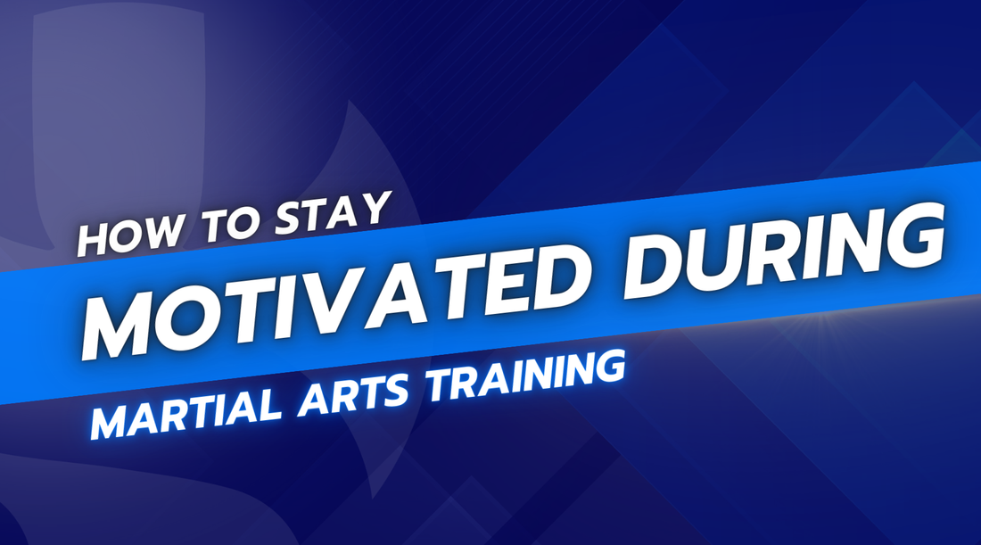 How to Stay Motivated During Martial Arts Training