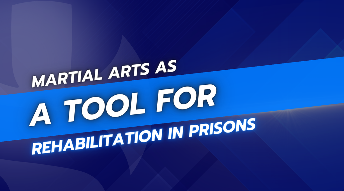 Martial Arts as a Tool for Rehabilitation in Prisons