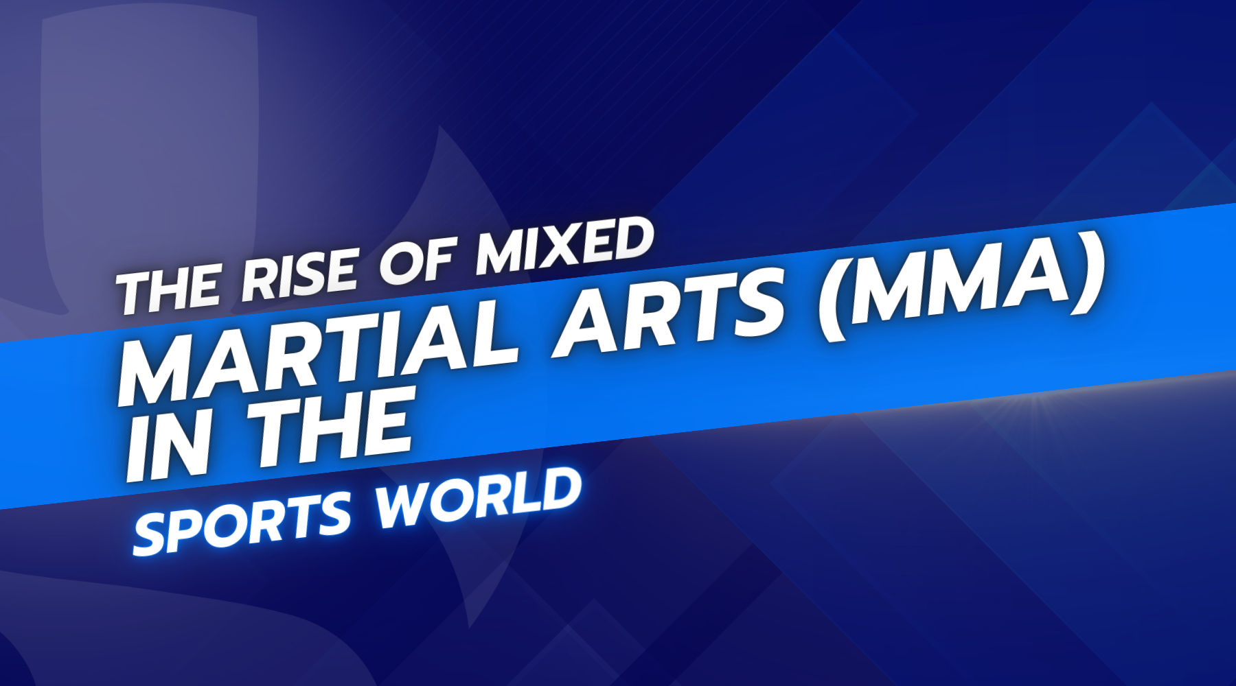 The Rise of Mixed Martial Arts (MMA) in the Sports World Ground